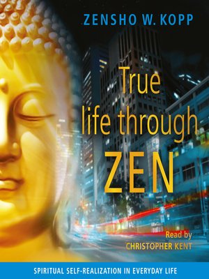 cover image of True life through ZEN